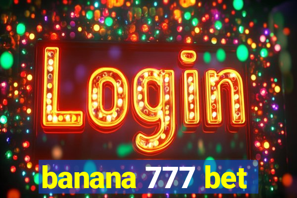 banana 777 bet